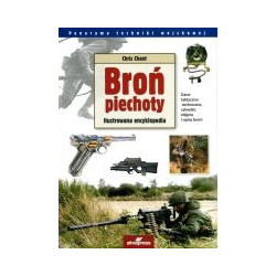 Broń piechoty Ilustrowana encyklopedia