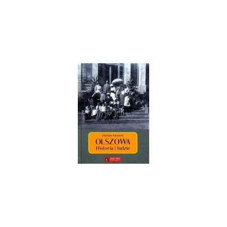 Olszowa Historia i ludzie