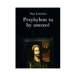 Przybyłem tu, by umrzeć