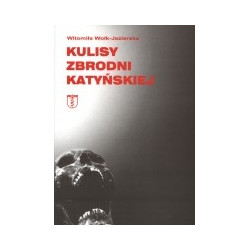 Kulisy zbrodni katyńskiej