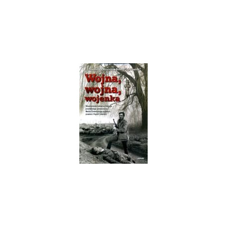 Wojna, wojna, wojenka