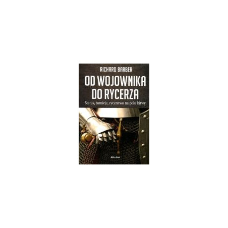 Od wojownika do rycerza