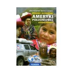 Drogami i bezdrożami Ameryki Południowej