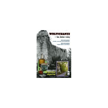 Wolfschanze - las, beton i miny