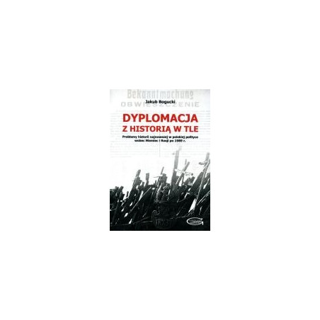 Dyplomacja z historią w tle