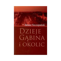 Dzieje Gąbina i okolic