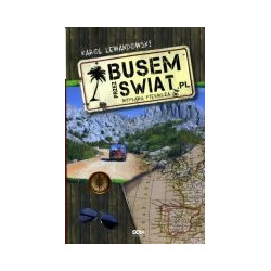 Busem przez świat Wyprawa pierwsza
