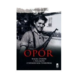 Opór. Walka Żydów i Polaków z niemieckim terrorem