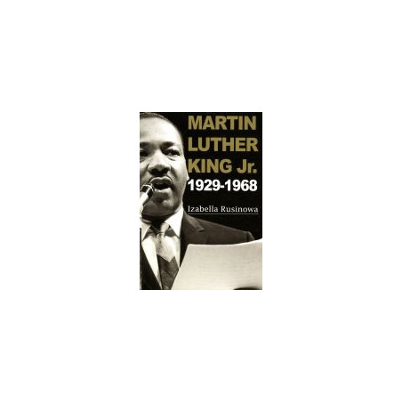 Martin Luther King Jr. 1929-1968