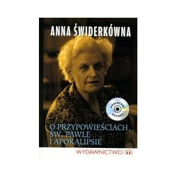 O przypowieściach, św. Pawle i Apokalipsie