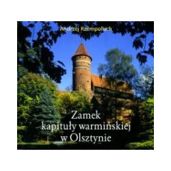 Zamek kapituły warmińskiej w Olsztynie