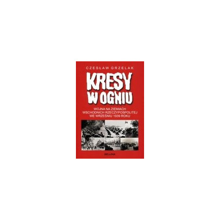 Kresy w ogniu