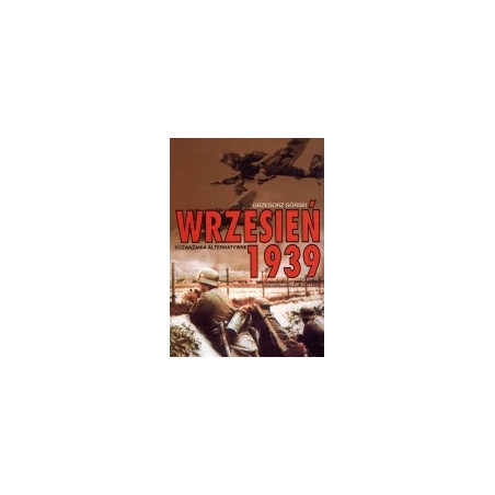 Wrzesień 1939. Rozważania alternatywne