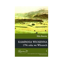 Kampania wiosenna 1796 roku we Włoszech tom 1