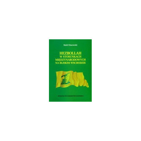 Hezbollah w stosunkach międzynarodowych na Bliskim Wschodzie