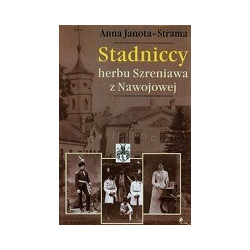 Stadniccy herbu Szreniawa z Nawojowej
