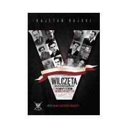 Wilczęta. Rozmowy z dziećmi Żołnierzy Wyklętych