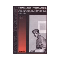 Działalność propagandowa służb informacyjno-wywiadowczych WP w czasie wojny polsko-bolszewickiej 1919-1921
