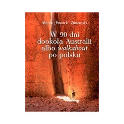 W 90 dni dookoła Australii albo walkabout po polsku