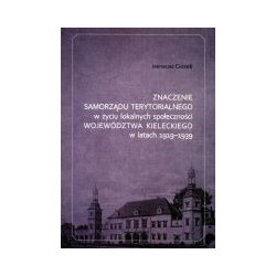 Znaczenie samorządu terytorialnego w życiu lokalnych społeczności województwa kieleckiego w latach 1919-1939