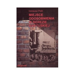 Miejsce odosobnienia w Berezie Kartuskiej
