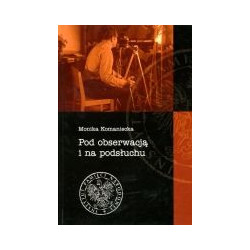 Pod obserwacją i na podsłuchu