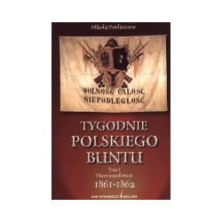 Tygodnie polskiego buntu, t. 1, 2