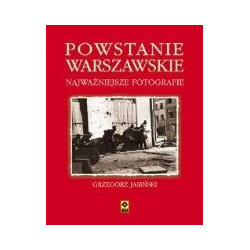 Powstanie warszawskie Najważniejsze fotografie