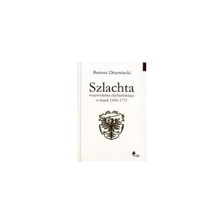Szlachta województwa chełmińskiego w latach 1454-1772
