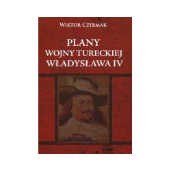 Plany wojny tureckiej Władysława IV