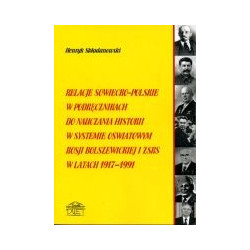 Relacje sowiecko-polskie w podręcznikach do nauczania historii w systemie oświatowym Rosji bolszewickiej i ZSRS w latach 1917-19