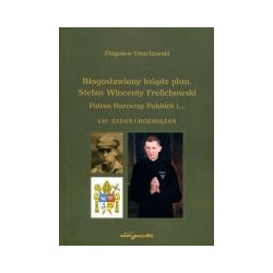 Błogosławiony ksiądz phm. Stefan Wincenty Frelichowski