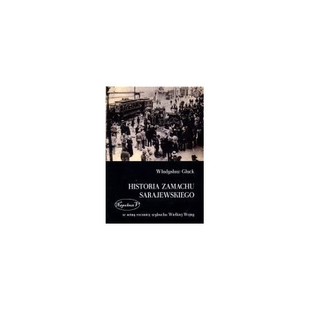 Historia zamachu sarajewskiego