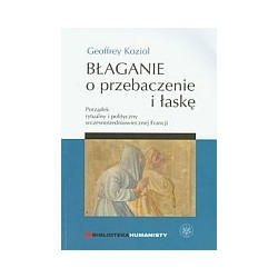 Błaganie o przebaczenie i łaskę