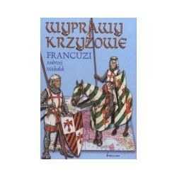 Wyprawy krzyżowe. Francuzi