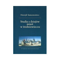 Studia z dziejów miast w średniowieczu