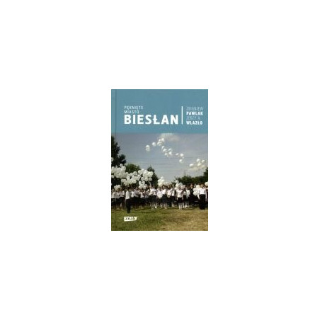 Pęknięte miasto Biesłan