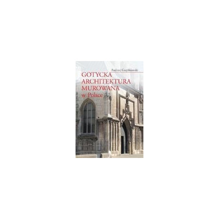 Gotycka architektura murowana w Polsce
