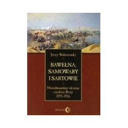 Bawełna, samowary i Sartowie