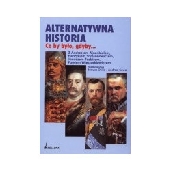 Alternatywna historia. Co by było, gdyby...