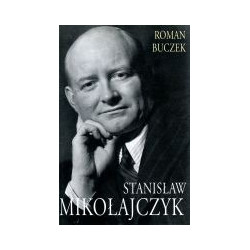Stanisław Mikołajczyk Tom I i II