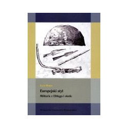 Europejski styl. Militaria z Elbląga i okolic