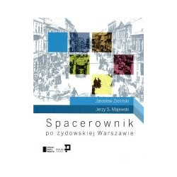Spacerownik po żydowskiej Warszawie