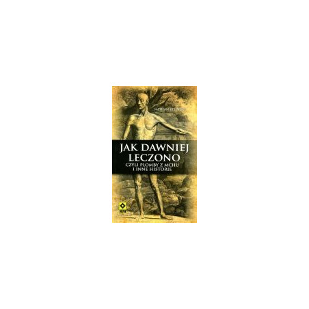 Jak dawniej leczono