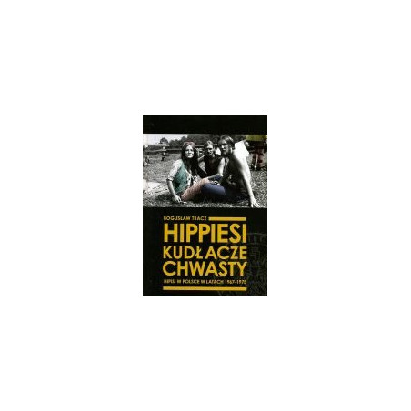 Hippiesi, kudłacze, chwasty