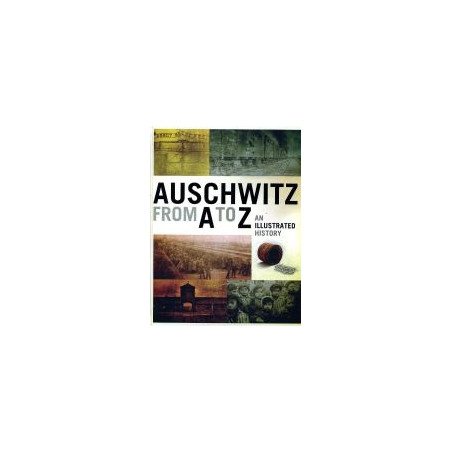 Auschwitz from A to Z