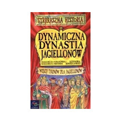 Dynamiczna dynastia Jagiellonów