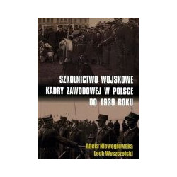 Szkolnictwo wojskowe kadry zawodowej w Polsce do 1939 roku