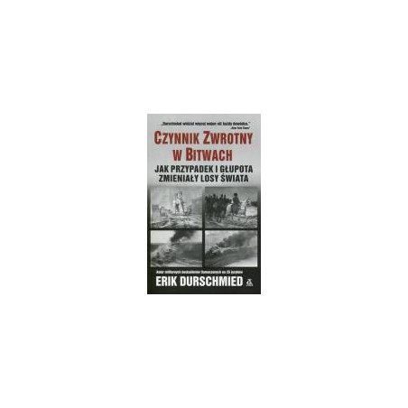 Czynnik zwrotny w bitwach: przypadek i głupota