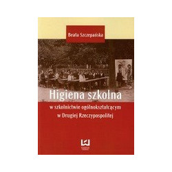 Higiena szkolna w szkolnictwie ogólnokształcącym w Drugiej Rzeczypospolitej